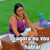 agora eu vou hablar