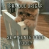 PRA QUE BRIGAR @ammarsafados SE A GENTE PODE FUDE?