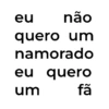 eu não quero um namorado eu um quero fã