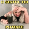 O SEXTOU FOI BOLDO POTENTE