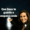 Que Deus te guarde e esqueça onde