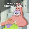 SENGAJAYA BIKIN AKUGEMEZ