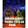 ABRAKADABRA MANDA FOTO DA RABA