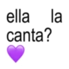 ella la canta?