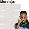Moraleja: