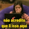 De não acredito que li isso aqui