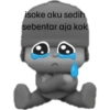 isoke aku sedih sebentar aja kok