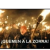 ¡QUEMEN A LA ZORRA!