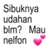 Sibuknya udahan blm? Mau nelfon