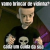 vamo brincar de vidinha? cada um cuida da sua