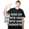 Io non so niente veDO niente sono L'OMERTÀ