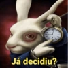 Já decidiu?