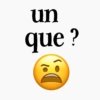 un que ?