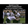 Quando eu falo: "CHUPA GAMBAZADA!" não era pra levarem a sério... 99 Quim www.portalpower.com.br