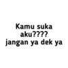 Jangan ya dek ya 9