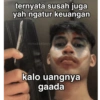 ternyata susah juga yah ngatur keuangan mmaassbayy kalo uangnya gaada