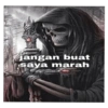 jangan buat saya marah