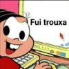 Fui trouxa