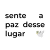 sente a paz desse lugar