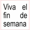 Viva el fin de semana