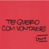 TE QUERO COM VONTADE