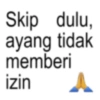 Skip dulu, ayang tidak memberi izin