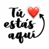 Tú estás aquí
