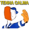 TENHA CALMA