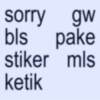 sorry gw bls pake stiker mls ketik