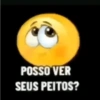 POSSO VER SEUS PEITOS?