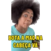 BOTA A MAO NA CABEÇA VÁ