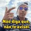 Não diga que, não te avisei