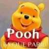 Pooh TA QUE PARIU