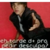 eh tarde d+ pra pedir desculpa?
