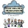 FELIZ DIA DEL TRABAJADOR 1º de MAYO