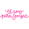 te amo •para Sempre