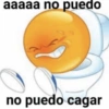 aaaaa no puedo no puedo cagar