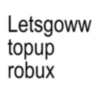 Letsgoww topup robux