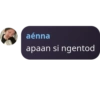 aénna apaan si ngentod