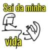 Sai da minha vida
