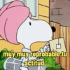 muy muy reprobable tu actitud