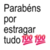 Parabéns por estragar tudo 100 100
