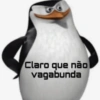 Claro que não vagabunda
