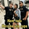 POLICE DHS POLICE S Nem toda Heroina usa capa
