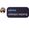 aénna adaapa sayang