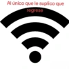 Al único que le suplico que regrese
