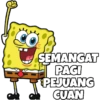 SEMANGAT PAGI ¿PEJUANG CUAN