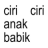 ciri ciri anak babik