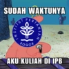 SUDAH WAKTUNYA ITUT PERTA ANIAN BOGOR AKU KULIAH DI IPB