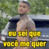 ER eu sei que Você me quer